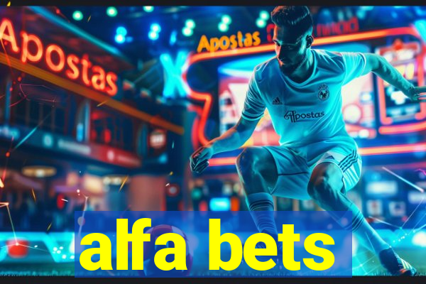 alfa bets